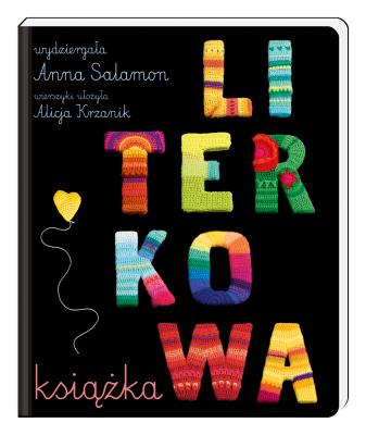 Literkowa książka. Autor: Alicja Krzanik, Anna Salamon. SmakLiter.pl Okładka książki Literkowa książka
