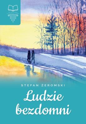 LUDZIE BEZDOMNI. Autor: Żeromski Stefan. SmakLiter.pl Okładka książki LUDZIE BEZDOMNI