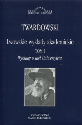 Okładka książki Lwowskie wykłady akademickie T.1