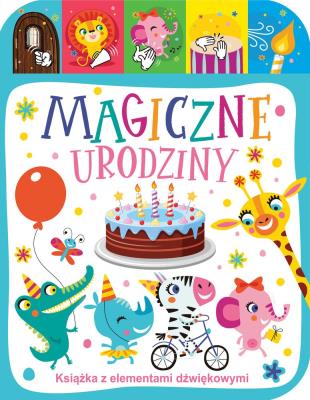 Magiczne urodziny. Autor: Jacek Skawiński (red.). SmakLiter.pl Okładka książki Magiczne urodziny