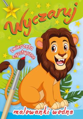 Okładka książki Malowanki wodne. Wyczaruj zwierzęta egzotyczne