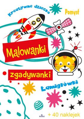 MALOWANKI ZGADYWANKI KREATYWNE DZIECKO. Autor: Matusiak Monika. SmakLiter.pl Okładka książki MALOWANKI ZGADYWANKI KREATYWNE DZIECKO