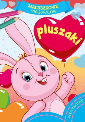 Maluszkowe malowanie. Pluszaki. Autor: Opracowanie zbiorowe. SmakLiter.pl Okładka książki Maluszkowe malowanie. Pluszaki