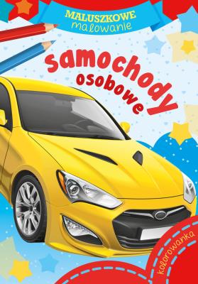 Maluszkowe malowanie. Samochody osobowe. Autor: Opracowanie zbiorowe. SmakLiter.pl Okładka książki Maluszkowe malowanie. Samochody osobowe