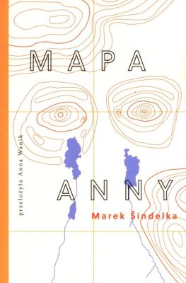 Mapa Anny. Autor: Sindelka Marek. SmakLiter.pl Okładka książki Mapa Anny