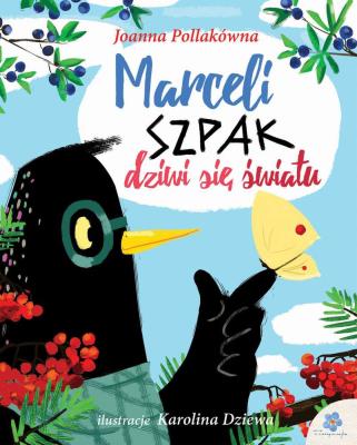 MARCELI SZPAK DZIWI SIĘ ŚWIATU. Autor: Joanna Pollakówna. SmakLiter.pl Okładka książki MARCELI SZPAK DZIWI SIĘ ŚWIATU