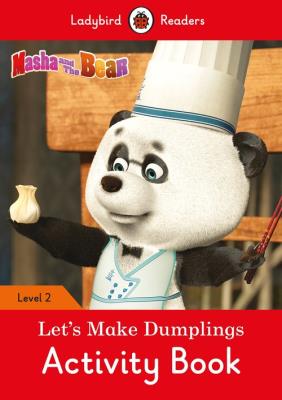 Opakowanie Masha and the Bear: Let's Make Dumplings Activity Book - Ladybird Readers Level 2