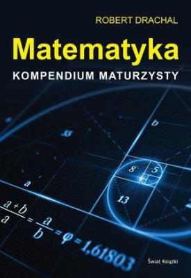 Okładka książki Matematyka. Kompendium maturzysty