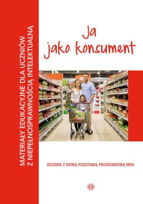 Okładka książki Materiały edukacyjne... - Ja jako konsument