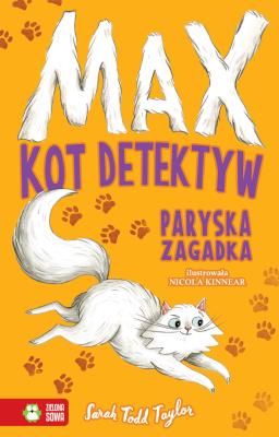 Okładka książki Max Kot detektyw Paryska zagadka