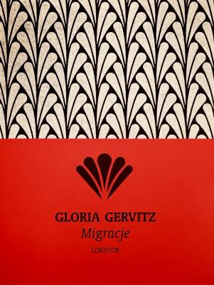 Migracje. Autor: Gloria Gervitz. SmakLiter.pl Okładka książki Migracje