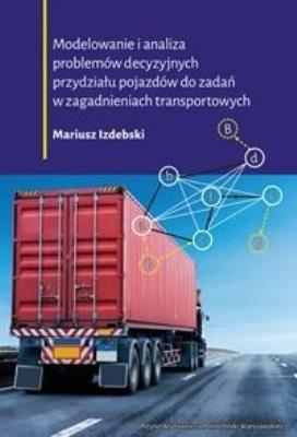 Modelowanie i analiza problemów decyzyjnych.... Autor: Mariusz Izdebski. SmakLiter.pl Okładka książki Modelowanie i analiza problemów decyzyjnych...