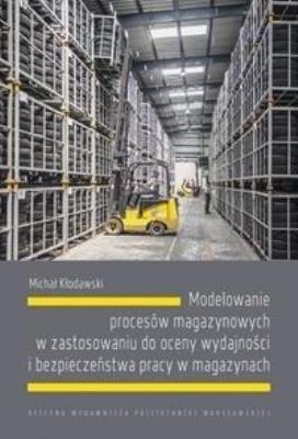 Okładka książki Modelowanie procesów magazynowych w zastosowaniu..