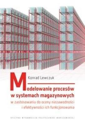 Okładka książki Modelowanie procesów w systemach magazynowych...
