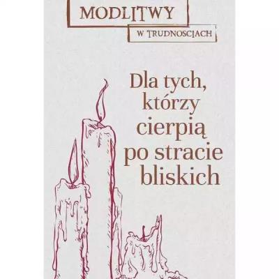 Okładka książki Modlitwy w trud. Dla tych, którzy cierpią...