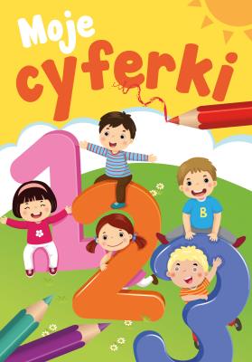 Moje cyferki. Autor: Opracowanie zbiorowe. SmakLiter.pl Okładka książki Moje cyferki