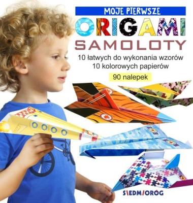 Okładka książki Moje pierwsze origami. Samoloty