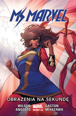 Ms Marvel. Obrażenia na sekundę T.7. Autor: G. Willow Wilson. SmakLiter.pl Okładka książki Ms Marvel. Obrażenia na sekundę T.7
