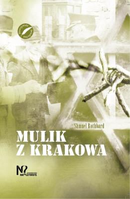 Mulik z Krakowa. Autor: Rothbard Shmuel. SmakLiter.pl Okładka książki Mulik z Krakowa