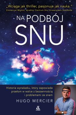 Na podbój snu. Autor: Mercier Hugo. SmakLiter.pl Okładka książki Na podbój snu