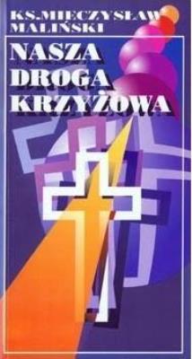 Okładka książki Nasza droga krzyżowa