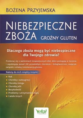 Niebezpieczne zboża. Autor: Bożena Przyjemska. SmakLiter.pl Okładka książki Niebezpieczne zboża