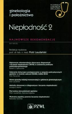 Niepłodność 2. Najnowsze rekomendacje.. Autor: Laudański Piotr. SmakLiter.pl Okładka książki Niepłodność 2. Najnowsze rekomendacje.