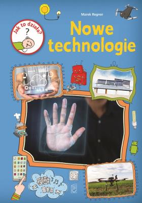 Okładka książki NOWE TECHNOLOGIE JAK TO DZIAŁA