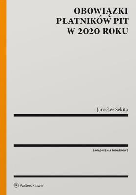 Obowiązki płatników PIT w 2020 roku. Autor: Sekita Jarosław. SmakLiter.pl Okładka książki Obowiązki płatników PIT w 2020 roku
