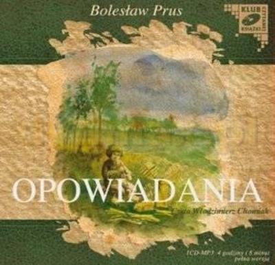 Okładka książki Opowiadania - Bolesław Prus - Audiobook