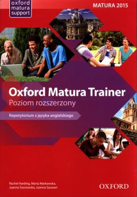 Oxford Matura Trainer ZR + Online Practice OXFORD. Autor: Sosnowska Danuta Joanna, Rachel Harding, GRAŻYNA MARIA MARKOWSKA. SmakLiter.pl Okładka książki Oxford Matura Trainer ZR + Online Practice OXFORD
