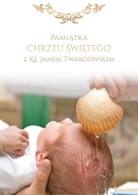 Pamiątka Chrztu Świętego z ks. Janem Twardowskim. Autor: ks.Jan Twardowski. SmakLiter.pl Okładka książki Pamiątka Chrztu Świętego z ks. Janem Twardowskim