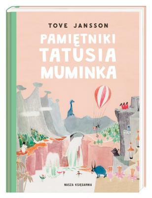 Pamiętniki Tatusia Muminka. Autor: Tove Jansson;Tove Jansson, Teresa Chłapowska. SmakLiter.pl Okładka książki Pamiętniki Tatusia Muminka
