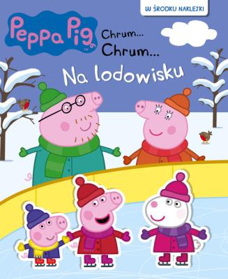 Peppa Pig Chrum... Chrum...nr 61 Na lodowisku. Autor: Opracowanie zbiorowe. SmakLiter.pl Okładka książki Peppa Pig Chrum... Chrum...nr 61 Na lodowisku