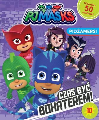 Okładka książki Pidżamersi Czas być bohaterem! nr 10