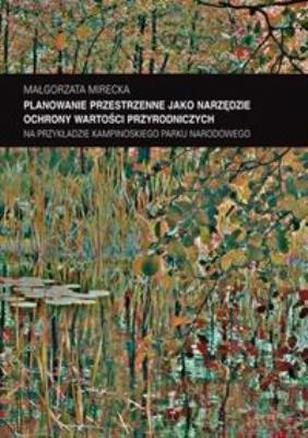 Planowanie przestrzenne jako narzędzie ochrony.... Autor: Małgorzata Mirecka. SmakLiter.pl Okładka książki Planowanie przestrzenne jako narzędzie ochrony...