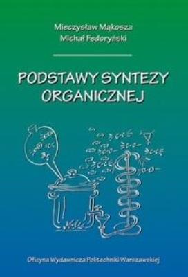 Okładka książki Podstawy syntezy organicznej