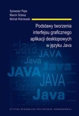 Podstawy tworzenia interfejsu graficznego.... Autor: praca zbiorowa. SmakLiter.pl Okładka książki Podstawy tworzenia interfejsu graficznego...