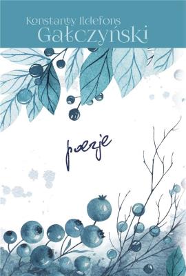 Poezje - Konstanty Ildefons Gałczyński. Autor: Gałczyński Konstanty Ildefons. SmakLiter.pl Okładka książki Poezje - Konstanty Ildefons Gałczyński