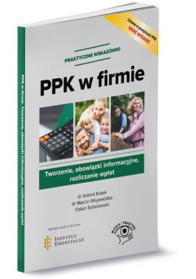 PPK w firmie. Autor: dr Antoni Kolek, dr Marcin Wojewódka, Sobolewski Oskar. SmakLiter.pl Okładka książki PPK w firmie