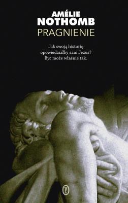 Pragnienie. Autor: Amlie Nothomb, Giszczak Jacek. SmakLiter.pl Okładka książki Pragnienie