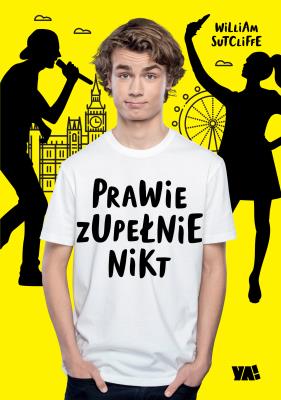 Prawie zupełnie nikt. Autor: Sutcliffe William. SmakLiter.pl Okładka książki Prawie zupełnie nikt