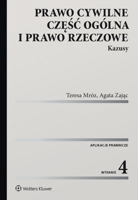 Prawo cywilne Część ogólna i prawo rzeczowe. Autor: Mróz Teresa, Zając Agata. SmakLiter.pl Okładka książki Prawo cywilne Część ogólna i prawo rzeczowe