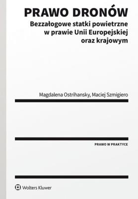 Prawo dronów. Autor: Ostrihansky Magdalena, Szmigiero Maciej. SmakLiter.pl Okładka książki Prawo dronów