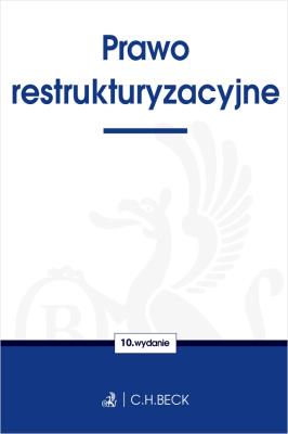 Prawo restrukturyzacyjne. Autor: Opracowanie zbiorowe. SmakLiter.pl Okładka książki Prawo restrukturyzacyjne