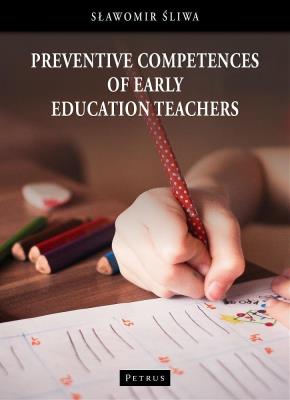 Okładka książki Preventive competences of early education teachers
