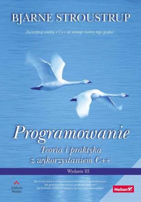 Okładka książki PROGRAMOWANIE TEORIA I PRAKTYKA Z WYKORZYSTANIEM C++ WYD. 3