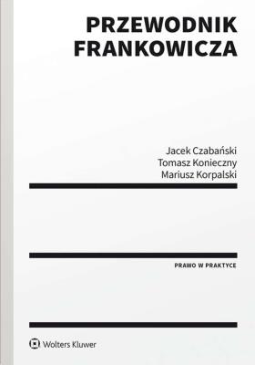 Przewodnik frankowicza. Autor: Czabański Jacek, Korpalski Mariusz, Konieczny Tomasz. SmakLiter.pl Okładka książki Przewodnik frankowicza