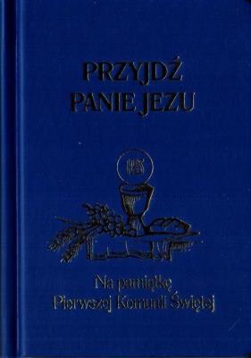 Okładka książki Przyjdź Panie Jezu granat