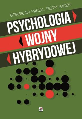 Okładka książki Psychologia wojny hybrydowej